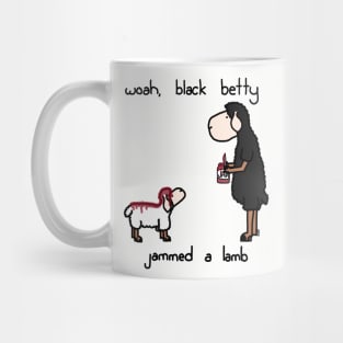 woah black betty Mug